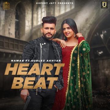 download Heartbeat-(Gurlez-Akhtar) Nawab mp3